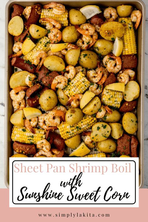 Make this simple Sheet Pan Shrimp Boil in minutes with shrimp, potatoes, sausage, fresh Sunshine Sweet Corn, butter, and seasoning. The perfect weeknight meal to enjoy this spring and summer. simplylakita.com #ad #shrimpboil #sheetpanmeal Shrimp Boil Seasoning, Shrimp Boil In Oven, Shrimp Potatoes, Sheet Pan Shrimp Boil, Pan Shrimp Boil, Sheet Pan Shrimp, Pan Shrimp, Baked Corn, Florida Sunshine