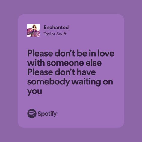 Enchanted - Taylor Swift Enchanted Quotes Taylor Swift, Taylor Swift Enchanted Lyrics Wallpaper, Enchanted Taylor Swift, Enchanted Taylor Swift Spotify, Enchanted Song Taylor Swift, Taylor Swift Song Lyrics Wallpaper Enchanted, Enchanted Taylor Swift Lyrics Spotify, Favorite Lyrics, Taylor Swift Lyrics