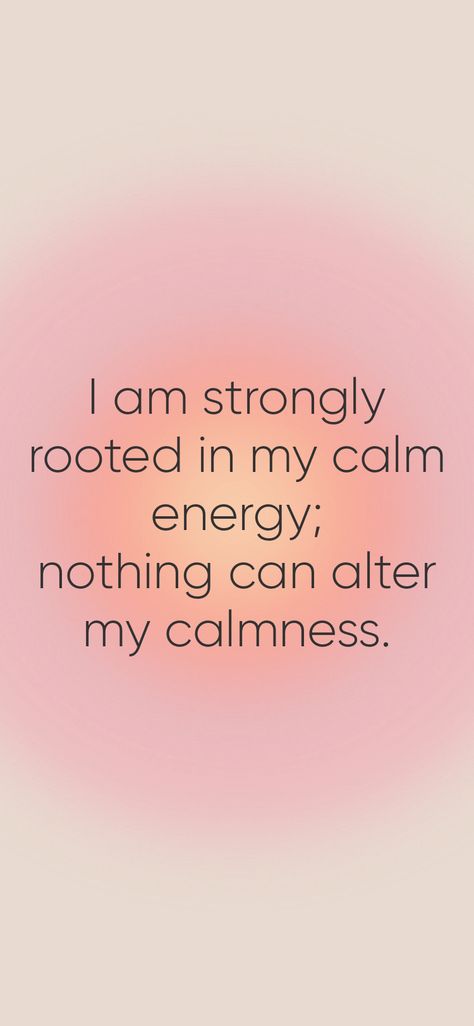 I am strongly rooted in my calm energy; nothing can alter my calmness. From the I am app: https://iamaffirmations.app I Am Calm Quotes, Call My Energy Back To Me, I Am Calm Affirmation, Affirmation 2024, Smart Mindset, I Am Divinely Protected, Calm Affirmations, I Am Energy, Transmute Energy