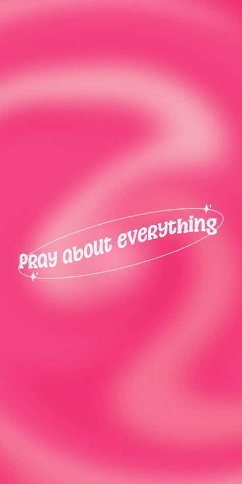 Pray Screensaver, Wallpaper Backgrounds Widgets Ideas, Pink Out Wallpaper, Pray About Everything Wallpaper, Pink I Phone Wallpaper, Preppy Christian Wallpaper Hot Pink, Pray Backgrounds, Hot Pink Christian Wallpaper, Pink Aesthetic Wallpaper Christian