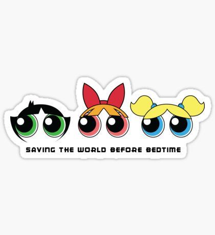 Saving the world - Three Girls Powerpuff Sticker Powerpuff Kızları, Powerpuff Girls Wallpaper, Iphone Stickers, Homemade Stickers, Three Girls, Tumblr Stickers, The Powerpuff Girls, The Powerpuff, Tassen Design