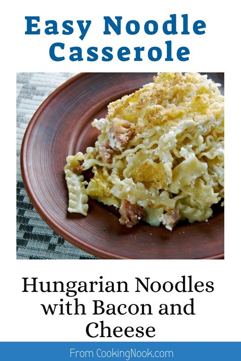 Hungarian noodle casserole with bacon and cheese. Hungarian Noodles With Cottage Cheese, Polish Noodles Cottage Cheese, Recipes Using Bacon, Casserole With Cheese, Cottage Cheese Pasta, Casserole With Bacon, Cheese Noodles, Pasta Bakes, Bacon Casserole