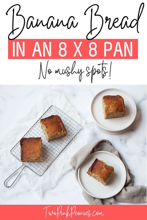 Image with text that says Banana Bread in an 8 x 8 pan no mushy spots and an image of banana bread slices below it Banana Bread Recipe 8x8 Pan, Quick And Easy Banana Bread Recipe, Extra Bananas, Bake Banana Bread, 8x8 Pan, Pan Recipe, Easy Banana Bread Recipe, Make Banana Bread, Baked Banana