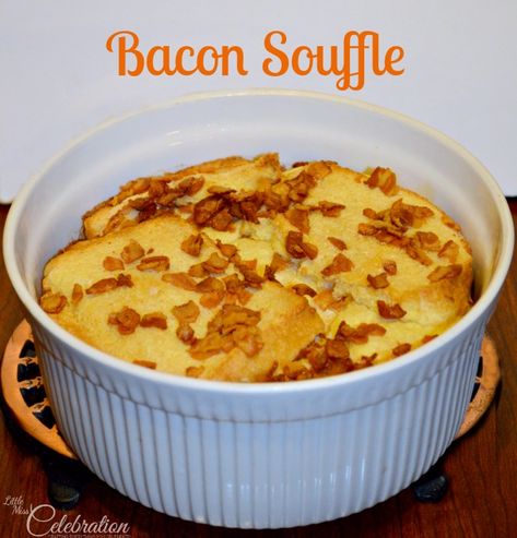 Bacon-Souffle-Main Bacon Souffle Recipes, Goat Cheese Souffle, Goats Cheese Souffle, Bacon Gouda Souffle Caribou, Panera Souffle Recipe Copycat Bacon Egg, Egg And Cheese Souflee, Bite Size Breakfast, Souffle Recipes, Mary Margaret