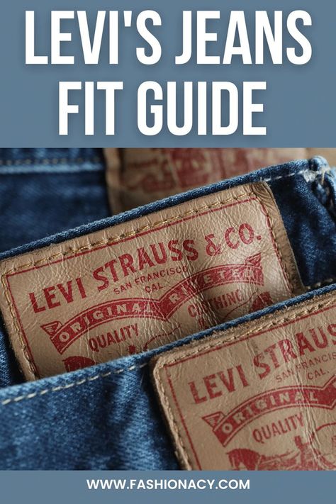 Levi's Jeans Fit Guide Mens Jeans Fit, Levis 505, Men Style Tips, Levi Strauss, Levi's Jeans, Levis Jeans, Jeans Fit, Different Styles, Mens Jeans