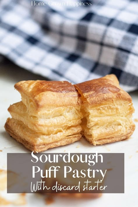 Sourdough Puff Pastry made With Discard Starter Sourdough Starter Discard Recipes, Pastry Dough Recipe, Starter Discard Recipes, Everything Sourdough, Butter Puff Pastry, Using Sourdough Starter, Recipe Using Sourdough Starter, French Cookies, Sourdough Starter Recipes