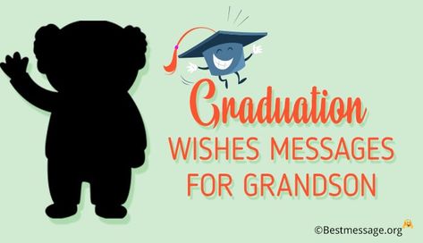 Grandson Graduation Quotes, Graduation Greetings Messages, College Graduation Wishes, High School Graduation Messages, Congratulations Promotion, Graduation Messages, Grandson Graduation Gifts, High School Graduation Quotes, High School Graduation Cards