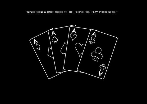 Minimal | Visual | Design | Simplicity | Cards | Quotes | Wisdom | Poker #casinomike #casinopukan #pokershenanigans #pokerlifestyle #pokermemes #casinodance Play Your Cards Right Quotes, Playing Card Quotes, Card Game Quotes, Mammon Aesthetic, Poker Aesthetic, Poker Quotes, Poker Art, Poker Rules, Casino Quotes