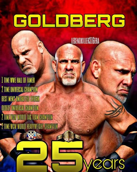 Goldberg WWE Wrestling Pinterest Goldberg Wwe, Bill Goldberg, Wwe Legends, Wwe Superstars, 25 Years, The Rock, Wwe