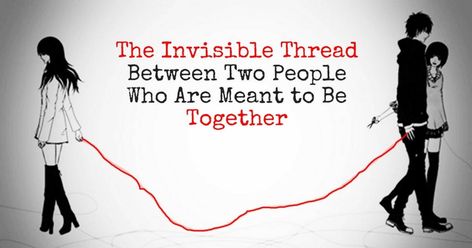 We all have heard that beautiful story which says if a couple is meant to be together they would be tied by an invisible thread and no matter what happens in their lives, they will eventually fall together. Nothing can break this thread and the stories about this thread are really interesting too. Invisible Thread, Get A Girlfriend, Meant To Be Quotes, Want You Back, Beautiful Love Stories, Vicks Vaporub, Meant To Be Together, Mean People, Red Thread