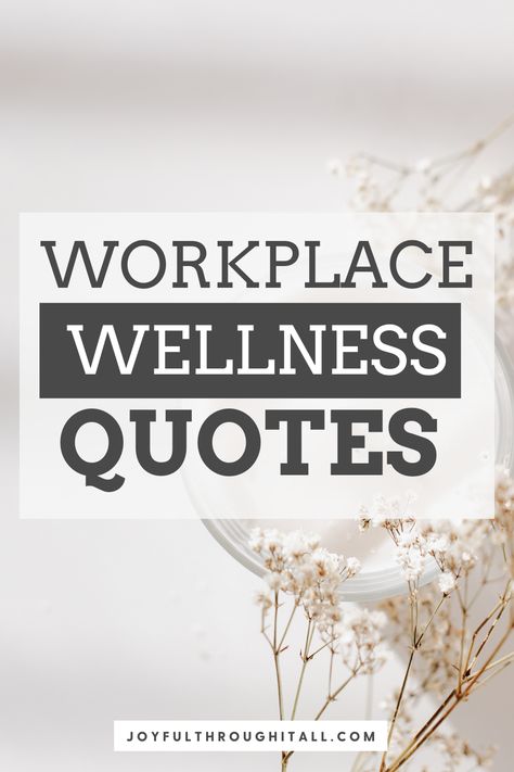 Workplace Wellness Quotes Happy Workplace Quotes, Work To Live Quotes, Work Affirmations Motivation, Work Place Quotes Inspiration, Quote Of The Day Positive For Work, Office Inspiration Quotes, Positive Work Quotes, Quotes For Workplace, Happy Workplace