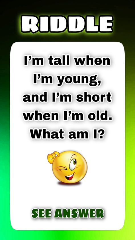 YouTube,Twitter, Twitter search, Riddles , puzzles , games in english , 2023 best riddle , riddles for kids , riddles for adults , math riddles , fun games , fun riddles , new , now , Pinterest, new games, games, Riddles in english with answers | "Cracking the Code: I am tall when I am young, and I am short when I am old. English Riddles With Answers, Riddles And Answers, Ee Words, Pinterest Games, English Riddles, Word Riddles, Riddles To Solve, English Spelling, Reasoning Skills