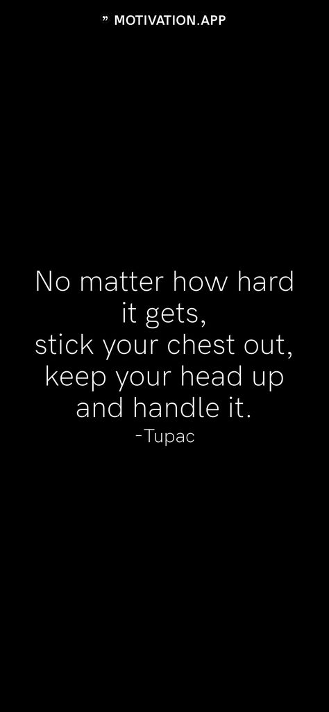 Tupac Quotes Women, Tupac Keep Your Head Up Quotes, Tupac Motivational Quotes, Tupac Quotes Wisdom, Tupac Quotes Real Talk, Rapper Quotes Wallpaper, Tupac Quotes Wallpaper, Thuggin It Out Quotes, Quotes From Rappers