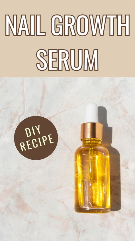 DIY Nail Growth Serum Recipe Nail Growth Remedies, Homemade Nail Strengthener, Diy Natural Nails, Nails Grow Faster, Serum At Home, Nails Remedies, Natural Nail Growth, Nail Growth Serum, Big Nails