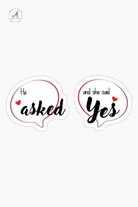 Cute Proposal, She Said Yes Story Instagram, He Proposed She Said Yes Quotes, Engagement Stickers Design, Engagement Stickers Printable, Wedding Stickers Printables, He Asked She Said Yes Engagement, He Asked She Said Yes, Wedding Couple Cartoon