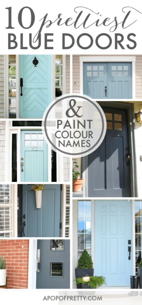 Door Color Ideas: 10 Pretty Blue Doors - A Pop of Pretty Blog (Canadian Home Decorating Blog - St. John's, Canada) Back Door Colors Ideas, Exterior Door Colors With Gray Siding, Exterior Door Colors White House, Outside Door Colors, Front Door Paint Colors For Tan House, White House Blue Door, Front Door Colour Ideas, Door Colour Ideas, Exterior Door Paint Colors