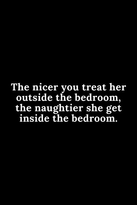 Inappropriate Quotes, Hot Love Quotes, Funny Flirty Quotes, Hilarious Quotes, Inappropriate Thoughts, Pro Tip, Flirting Quotes, Crush Quotes, The Bedroom