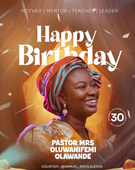 Happy Birthday Ma, PMOO @nifemidolawande Thank you for beaig a great blessing to us. #corbanfaith #nifemiolawande #pmoo #photoshop #graphidesign #art #visuals #march #birthday #celebrations Happy Birthday Ma, Creative School Project Ideas, Happy Birthday Design, Graphic Design Tutorials Learning, Birthday Banner Design, Birthday Art, Happy Birthday Posters, Church Poster Design, March Birthday