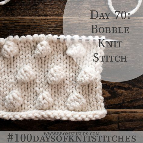 How to knit the Bobble Stitch +video Herringbone Stitch Knitting, Knit Stitches For Beginners, Loom Knitting Stitches, Lace Knitting Stitches, Crochet Knit Stitches, Linen Stitch, Small Cross Stitch, Knitting Instructions, Learn How To Knit