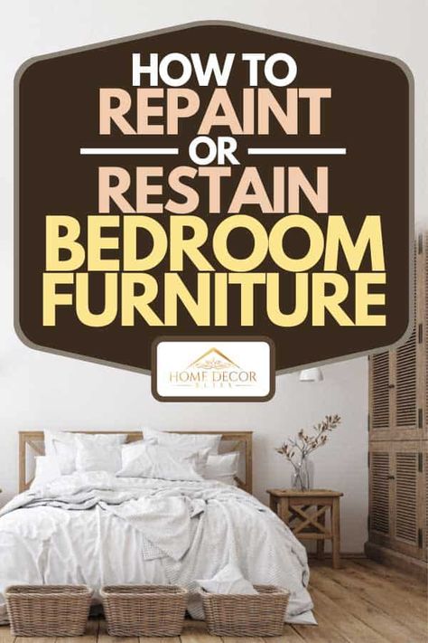 How to Repaint or Restain Bedroom Furniture Repaint Wood Furniture, Broyhill Bedroom Furniture, Light Oak Bedroom Furniture, Cherry Wood Bedroom Furniture, Cherry Wood Bedroom, Refinish Wood Furniture, Dark Wood Bedroom Furniture, Cherry Bedroom Furniture, Dark Wood Bedroom