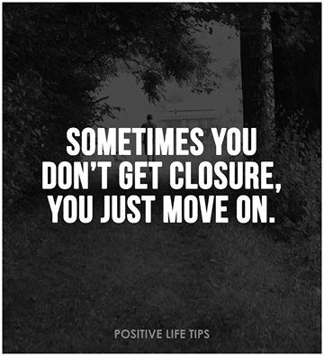 No Closure Quotes, Closure Quotes, Incredible Quote, New Beginning Quotes, Words Of Wisdom Quotes, Love Life Quotes, No Closure, Quotes About Moving On, Psychic Reading