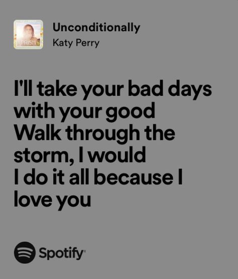 unconditionally - katy perry Unconditional Katy Perry, Unconditionally Katy Perry, Katy Perry Lyrics, Katy Perry Quotes, Katy Perry Roar, Divas Pop, Let It Burn, Diary Ideas, Because I Love You