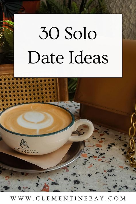 This post contains 30 solo date ideas that suit every budget and vibe. | Solo date night ideas | Solo date bucket list ideas | Self-care ideas | Solo date checklist | Solo date day ideas Self Date Aesthetic Pictures, At Home Solo Date Ideas, 100 Solo Date Ideas, Solo Date Ideas Things To Do List, Solo Date Night Ideas, Free Solo Date Ideas, Date Bucket List Ideas, Solo Date Ideas Things To Do, Self Date Aesthetic