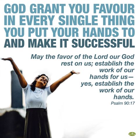 Favour Scriptures, Psalm 90 17, Favor Quotes, Bible Blessings, Godly Character, Worship Praise, Church Quotes, Study Scripture, Awesome God