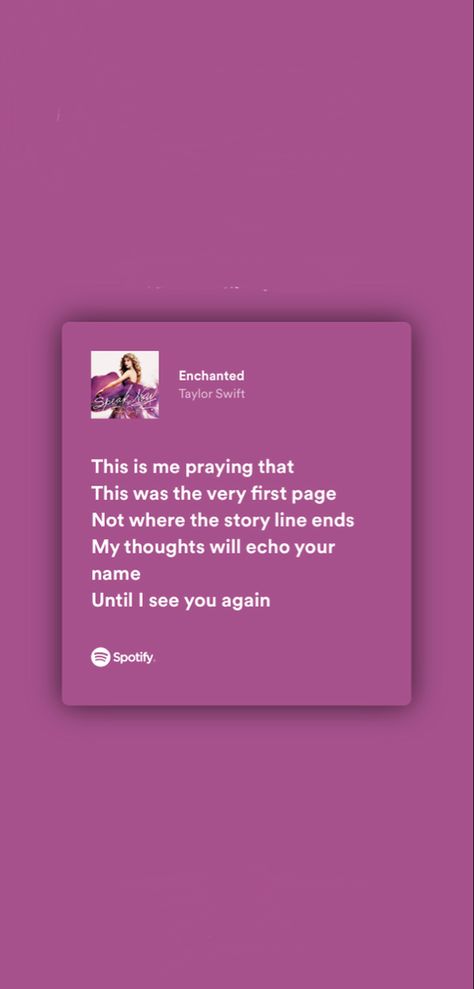 Enchanted Lyrics, The Way Home, I Pray, First Page, Enchanted, Taylor Swift, Cards Against Humanity, Inspirational Quotes, Quotes