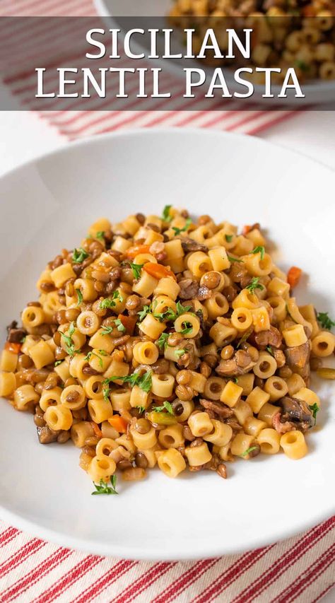 Italian Lentils And Pasta, Pasta And Lentil Recipe, Pasta Lentil Recipe, Side Dishes With Lentils, Lentils And Pasta Recipe, Lentil Recipes Italian, Lentils With Pasta, Sicilian Vegetarian Recipes, Sicilian Lentil Soup