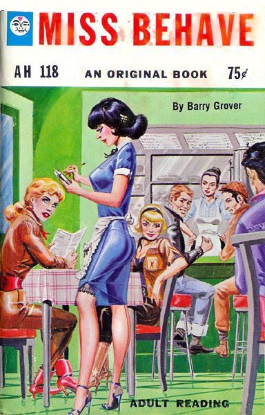 Miss Behave! Eric Stanton, Bizarre Books, Miss Behave, Alcohol Quotes, Pulp Fiction Book, Pulp Novels, Pulp Fiction Art, Bubble Baths, Shady Lady