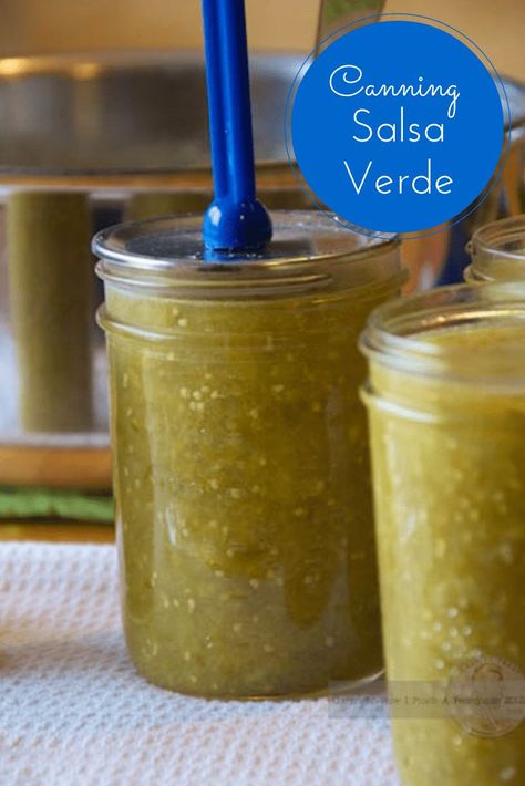 Canning Salsa Verde, Salsa Verde Canning Recipe, Easy Salsa Verde Recipe, Canning Green Tomatoes, Canned Salsa, Tomatillo Recipes, Green Tomato Salsa, Salsa Canning Recipes, Homemade Salsa Verde