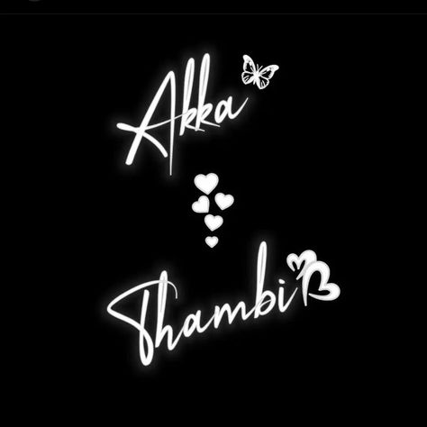 Akka Thambi Dp, Akka Thambi Photos, Akka Thambi, Anna Thangachi, Brother And Sister Songs, Rc Logo, Brother And Sister Relationship, Paint Splash Background, Sister Songs