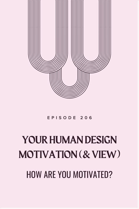 Continuing our exploration of the Human Design Variables, in this episode, we take a look at Human Design Motivations. Naomi | Human Design Coach Need Motivation Human Design, Innocence Motivation Human Design, Hope Motivation Human Design, Human Design Variables, Human Design Cognition, Human Design Motivation, Hope Motivation, Pattern Language, Gene Keys