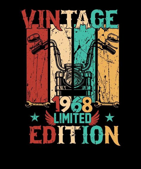 Vintage 1968 limited edition birthday t-shirt design for motorcycle lovers Vintage Motorcycle Art, Logos Vintage, Retro Logo Design, Vintage Logos, Restaurant Logo, Tshirt Design Inspiration, Motorcycle Art, Motorcycle Tshirts, Vintage Logo Design