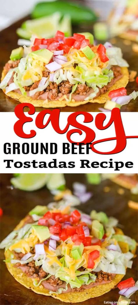 Ground Beef Tostada Recipe is such a fun dinner idea and tasty too. Serve this meal for your family or make tostadas for a crowd. This meal is so easy. Beef Tostada Recipes Mexican, Ground Beef Tostadas Mexicanas, Tostados Recipe Beef, Ground Beef Tostada Recipes, Tostada Recipes Beef, Beef Tostada Recipes, Mexican Tostadas, Beef Tostadas, Baked Tostadas