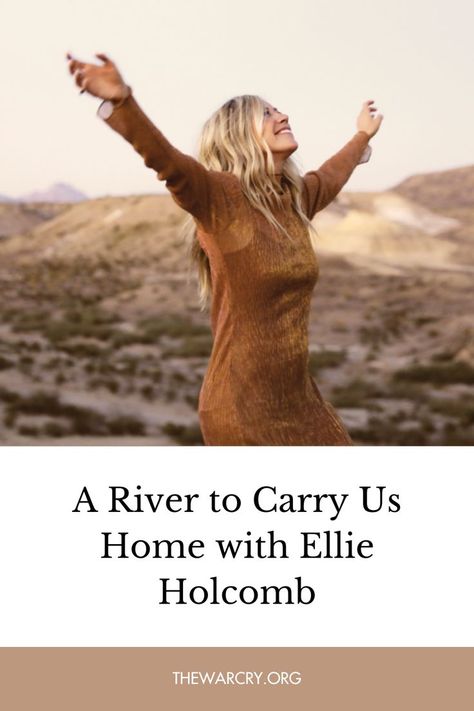 A River to Carry Us Home with Ellie Holcomb Ellie Holcomb, Woman Of Faith, Women Of Faith, Children’s Books, Culture Art, Growing Up, Songwriting, Carry On, Interview