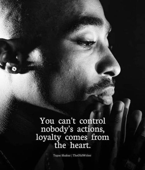 Mela Caro 2pac Quotes About Love, Tupac Photos, 2pac Quotes, Tupac Quotes, Loyalty Quotes, Graffiti Quotes, Tupac Pictures, Life Code, Rapper Quotes