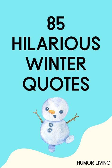 Looking to thaw out your funny bone during those chilly winter days? Dive into our curated collection of hilarious winter quotes, jokes, and more, guaranteed to inject warmth and laughter into your day. From longing for winter during scorching summer days to cozying up in blankets, embrace the comical side of the season. And don't forget to indulge in the wackiest winter jokes, puns, and quotes for an extra dose of cheer! Hibernation Quotes Funny, No More Snow Humor, Snow Funny Quotes, Chilly Weather Quotes, Cold Jokes Humor, Funny Quotes About Cold Weather, Cold Weather Sayings, February Funny Quotes Humor, Short Cold Quotes