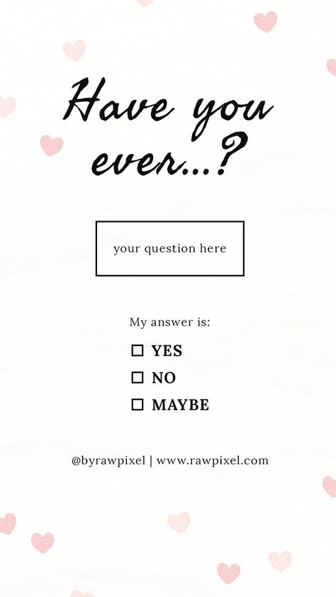 Have you ever...? social media story template | free image by rawpixel.com / Ning Story Template Instagram Questions, Do You Have Any Questions Image, Insta Story Template Questions, Like My Story And I’ll Introduce You Template, Games For Instagram Story, Instagram Ask Me Questions Ideas, Like My Story And I’ll Introduce You Instagram, Ask Me A Question Instagram Story Ideas, Insta Story Ideas Questions