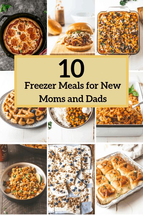 10 Freezer Meals for New Moms and Dads Pregnancy Freezer Meals, Freezer Meals For New Moms, Meals For New Moms, Vegetarian Freezer Meals, Take A Meal, Best Freezer Meals, Pre Made Meals, Freezer Friendly Meals, Freezable Meals