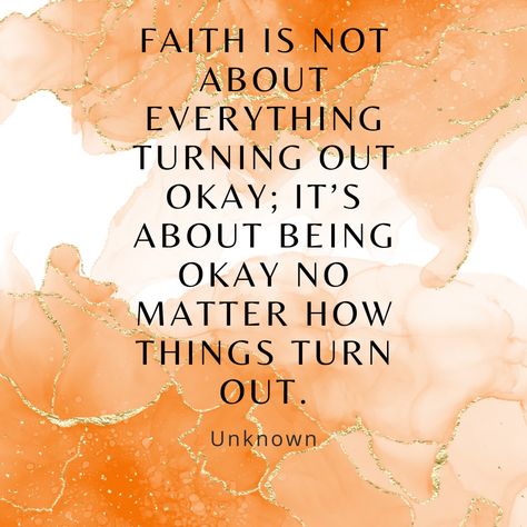 Faith is not about everything turning out okay; it’s about being okay no matter how things turn out. Acceptance Quotes Life, Quotes For Peace, Peace Of Mind Quotes, Acceptance Quotes, Peace Quotes, Mind Quotes, Quotes Life, Its Okay, Faith Quotes