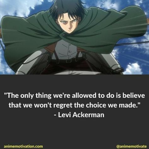 Quotes From Anime Characters, Levi Ackerman Quotes, Attack On Titan Quotes, Levi Quotes, Savage Lines, Nice Sentences, Random Qoutes, Naruto Quotes, Hero Quotes