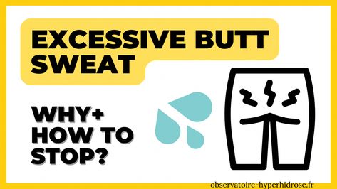 Are you suffering from excessive sweating in the buttocks area (butt hyperhidrosis)? Effective solutions and treatments! How To Stop Sweating In Private Area, Excessive Sweating Remedies, Over Sweating, Stop Sweating, Sweaty Hands, Body Sweat, Sweat Gland, Excessive Sweating, Migraine Headaches