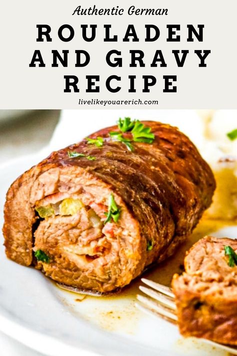 Authentic German Rouladen and Gravy Recipe - Live Like You Are Rich Rouladen Recipe German, German Rouladen, German Recipes Dinner, Rouladen Recipe, Beef Rouladen, Easy German Recipes, Cooked Potatoes, German Food Authentic, Family Favorite Recipes