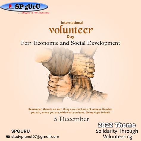 5 December ,2022 Theme :- solidarity through volunteering, International Volunteer Day, International Volunteer, 5 December, Small Acts Of Kindness, Social Development, December 2022, Quick Saves