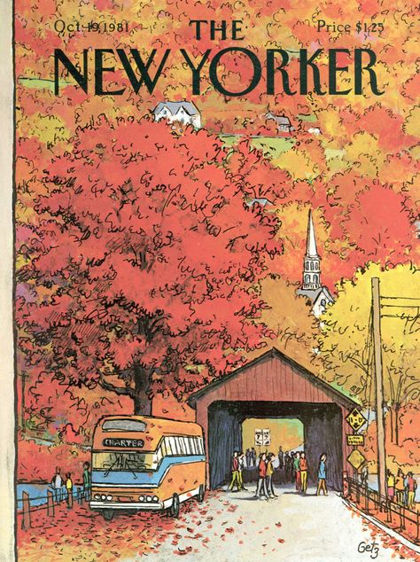 The New Yorker Magazine, New Yorker Magazine, New Yorker Covers, Covered Bridge, Autumn Scenes, Best Seasons, Covered Bridges, Autumn Aesthetic, Vintage Magazine