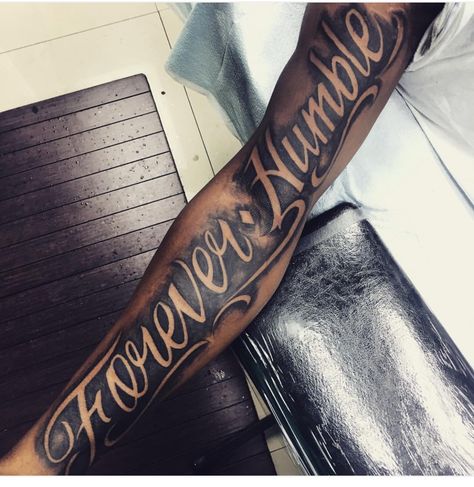 PINNED BY: @LOVEMEBEAUTY85 Forever Humble Tattoo, Humble Tattoo, Tattoo Ideas Males, Forarm Tattoos, Cool Arm Tattoos, Girls Names, Forearm Sleeve Tattoos, Cool Forearm Tattoos, Half Sleeve Tattoos For Guys