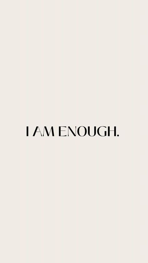 I am enough, you are worth it, quotes for self love I Am Enough Quotes Wallpaper Aesthetic, Cream Quotes Aesthetic, Cream Quotes, Quotes For Self Love, Bible Quotes Healing, Enough Quotes, Quotes For Self, Quotes Self Love, Enough Is Enough Quotes