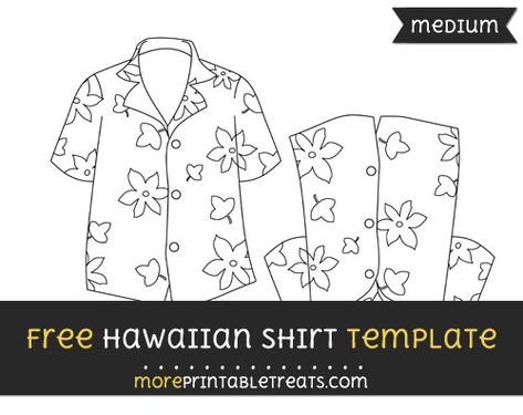 Free Hawaiian Shirt Template - Medium Boys Hawaiian Outfit, Beach Theme Preschool, Wild West Crafts, Boys Shirts Pattern, Theme Preschool, Luau Theme, Shirt Template, Hawaiian Outfit, Hawaiian Luau